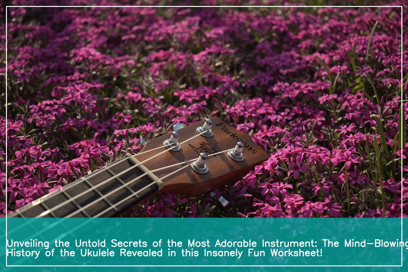 history of the ukulele worksheet