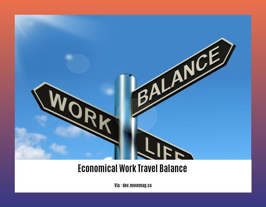 economical work travel balance 