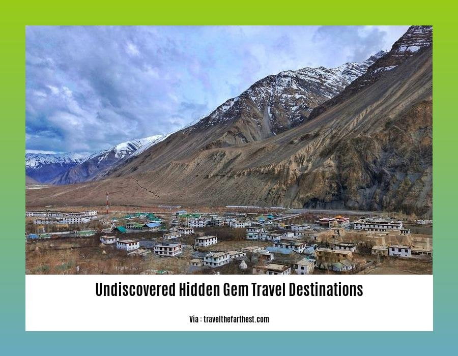 Undiscovered Hidden Gem Travel Destinations: Unlocking The Secrets Of ...